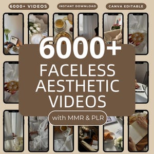 以下が含まれることがあります： 美的動画のプロモーション画像。「6000+ Faceless Aesthetic Videos」というメインテキストと、即時ダウンロードとCanva編集の文字。画像には、お茶やクロワッサンなど、さまざまなライフスタイルシーンを表示する複数のスマートフォンの画面が写っています。