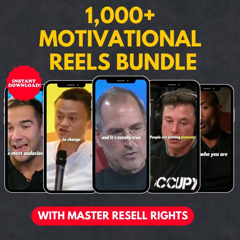 May include: An advertisement for a motivational reels bundle. The image features five smartphones displaying different motivational speakers with text overlays. The title reads "1,000+ Motivational Reels Bundle" with "Instant Download!" and "With Master Resell Rights" text.