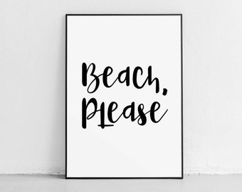 Beach Printable, Beach Home Decor, Beach Wall Art, Beach Bathroom Decor, Beach Please, Sarcastic Printable, Sarcastic Print, Sarcastic Gift