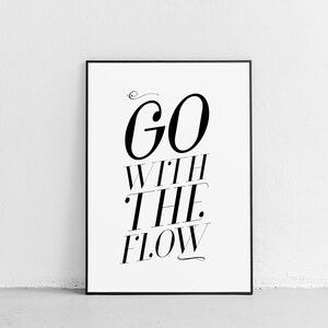 Motivational Poster, Art Printable, Home Decor, Minimalist Print, Go With the Flow Quote