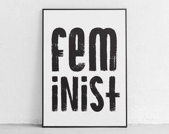 Feminist Printable Poster • Downloadable Art Prints • Gifts for Women 