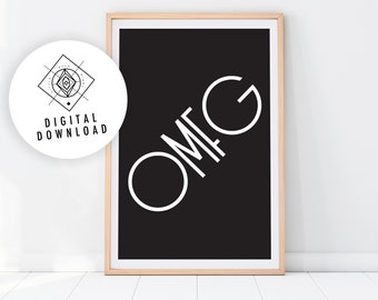 OMFG Printable Wall Art, Black and White Art Print, Funny Printable Gift, Minimalist Poster, Room Decor, Dorm Decor, Best Friend Gift