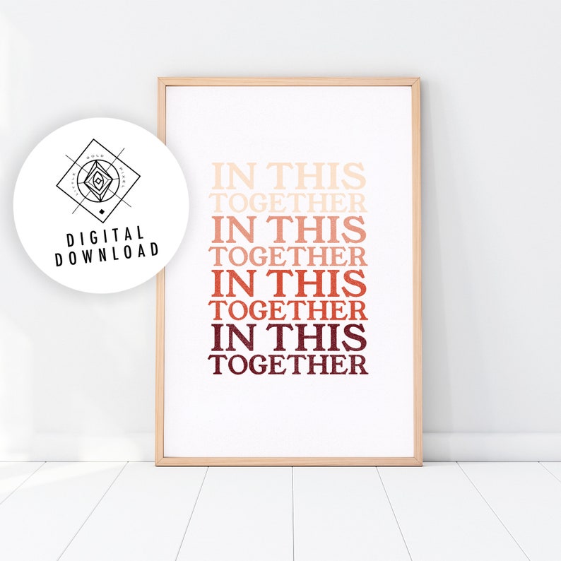 IN THIS TOGETHER Printable Wall Art, Feminist Art Print, Typography Poster, Neutral Wall Decor, Earth Tones Art Print, Gift for Her image 1