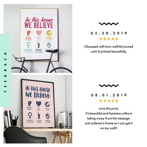 Pu&ograve; includere: Un poster stampabile rosa con il testo "In questa casa crediamo:" e un elenco di valori che includono "Le vite nere contano", "L'amore &egrave; amore", "La scienza &egrave; reale", "Il femminismo &egrave; per tutti", "Gli umani sono uguali" e "La gentilezza &egrave; tutto".
