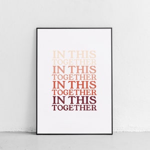 IN THIS TOGETHER Printable Wall Art, Feminist Art Print, Typography Poster, Neutral Wall Decor, Earth Tones Art Print, Gift for Her image 7