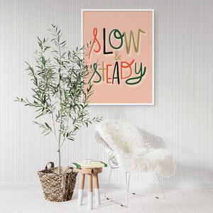 SLOW &amp; STEADY Printable Wall Art, Hand Lettered Art Print, Mid Century ...