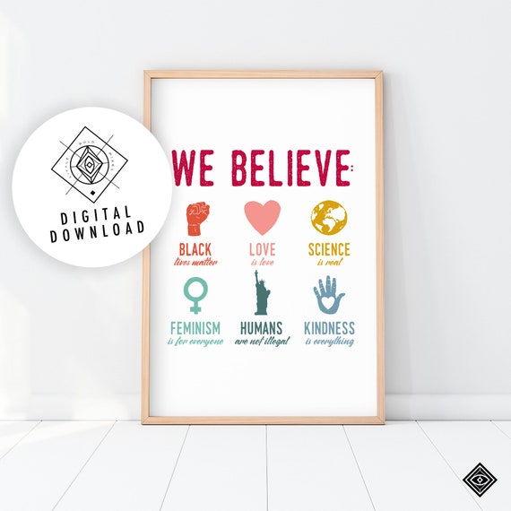 We Believe Printable, Protest Art, Equality Print, Human Rights Poster (Digital Download)