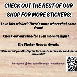 May include: Text on a light wood grain background reads "CHECK OUT THE REST OF OUR SHOP FOR MORE STICKERS!" and "The Sticker Heaven Awaits." Additional text encourages customers to follow the shop on Instagram.