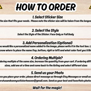 May include: An instructional guide titled "HOW TO ORDER" for sticker purchases. It details selecting size and style, adding personalisation, ordering multiples, and sending a photo. The image includes yellow hazard signs.