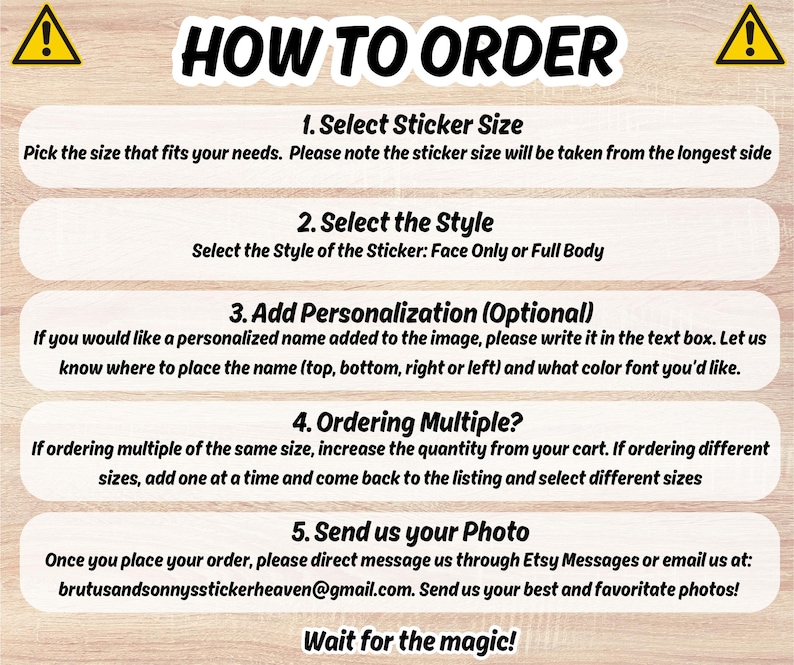 May include: An instructional guide titled "HOW TO ORDER" for sticker purchases. It details selecting size and style, adding personalisation, ordering multiples, and sending a photo. The image includes yellow hazard signs.