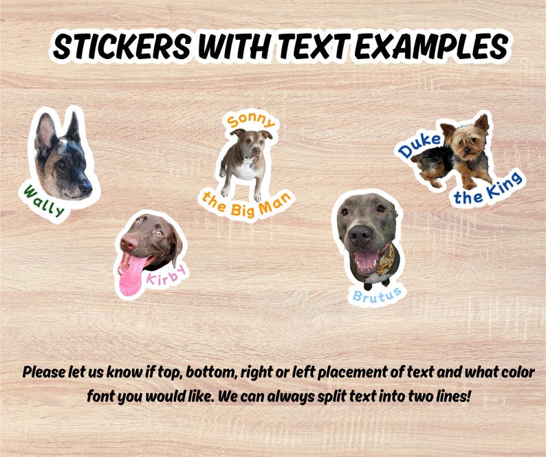 May include: A selection of dog stickers with text examples. The stickers showcase different dog breeds, including names such as Wally, Sonny, Duke, Kirby, and Brutus. The text examples are in a playful font. The background is a light wood grain.