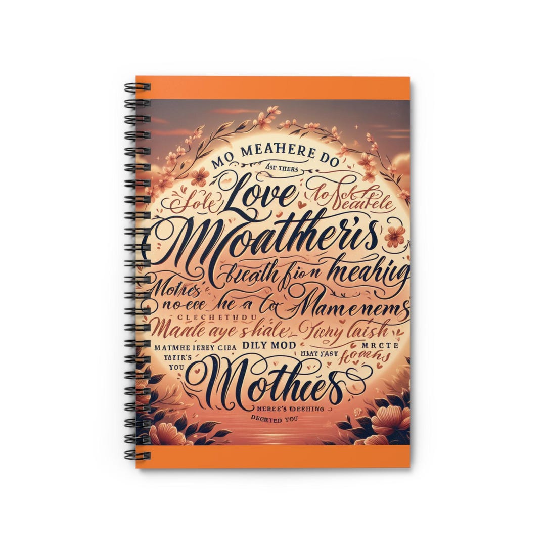 Mom Notebook Design Mother's Day Spiral Notebook - Celebrate Love, Floral Design, Gift for ...