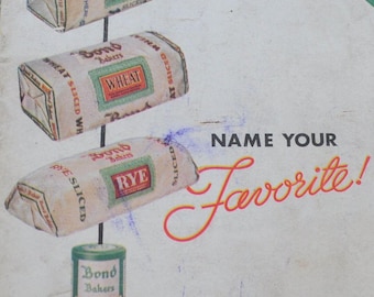 Vintage 1930s Cookbook - Bond Bread - "Name Your Favorite!" - Sandwiches, Casseroles, Dumplings, Entrees, Desserts, Etc. - Kitschy Cooking