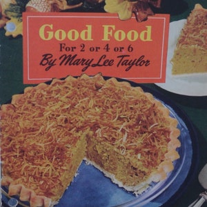 Vintage 1950er Jahre TV/ Radio Sendung - Mary Lee Taylor Kochbuch - "Good Food for 2 or 4 or 6" - Rezepte, Kochen