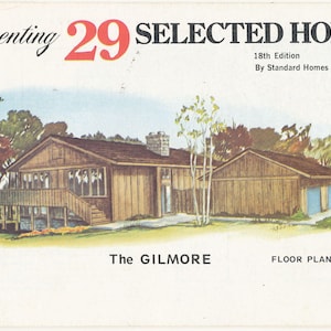 May include: A vintage booklet cover titled "Presenting 29 Selected Homes." The illustration depicts a mid-century modern house with a wooden exterior, a porch, and a detached garage. The text includes "The Gilmore" and "Floor Plans on Page 2."