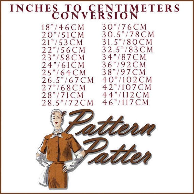 May include: An image with the text "INCHES TO CENTIMETERS CONVERSION" and a list of inch to centimeter conversions. A vintage illustration of a woman in a brown suit is below the text. The words "Pattern Patter" are written in a brown script.