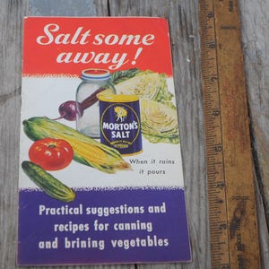 Vintage 1940s Cookbook - &quot;Salt Some Away!&quot; Practical Suggestions & Recipes for Canning and Brining Vegetables - WWII Rationing Recipes