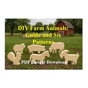 May include: DIY Farm Animals: Guide and Six Patterns. The image shows six wooden farm animal cutouts: a sheep, pig, cow, horse, goat, and rooster. The text "PDF Instant Download" is also visible. The background features a green field and a red barn.