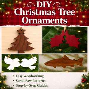 Puede incluir: Adornos navideños de bricolaje. La imagen muestra cuatro adornos de madera: un árbol marrón, hojas de acebo rojas, palomas blancas y un pez marrón. El texto dice "Easy Woodworking", "Scroll Saw Patterns" y "Step-by-Step Guides".