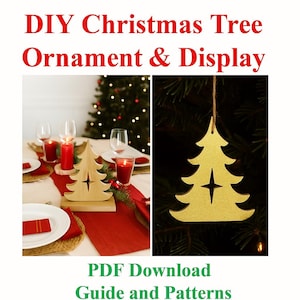 May include: The image showcases DIY Christmas tree ornaments and display ideas. It features a wooden tree ornament on a table setting with candles and a gold glitter tree ornament hanging from a branch. Text reads "DIY Christmas Tree Ornament & Display" and "PDF Download Guide and Patterns."
