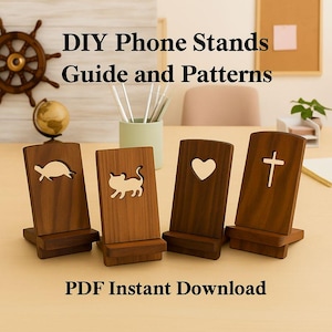 May include: Four wooden phone stands with cut-out designs: a turtle, a cat, a heart, and a cross. The stands are brown and have a rectangular shape with a base. The text "DIY Phone Stands Guide and Patterns" and "PDF Instant Download" are visible.