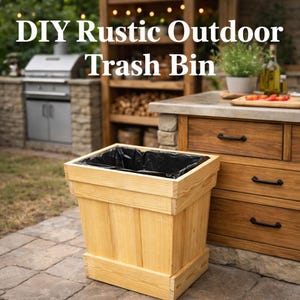 May include: A DIY rustic outdoor trash bin made of light-coloured wood. The bin has a rectangular shape with a black plastic liner inside. The text "DIY Rustic Outdoor Trash Bin" is at the top of the image. The bin is placed outdoors near a wooden cabinet.