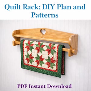 May include: Wooden quilt rack with a heart-shaped cutout, holding a small quilt. The quilt features a red, green, and cream star pattern. Text on the image reads "Quilt Rack: DIY Plan and Patterns" and "PDF Instant Download."