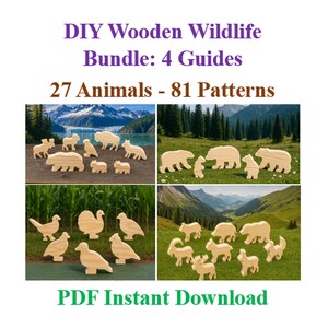 Puede incluir: Cuatro secciones que muestran recortes de animales de madera, como osos, ciervos y pájaros. La imagen incluye el texto "DIY Wooden Wildlife Bundle: 4 Guides" y "27 Animals - 81 Patterns". Las palabras "PDF Instant Download" también son visibles.