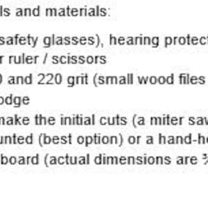 May include: Text detailing essential tools and materials. Includes pencil, safety glasses, measuring tape, sandpaper, spray adhesive, saw, scroll saw, and a 40.6 cm long wood board.