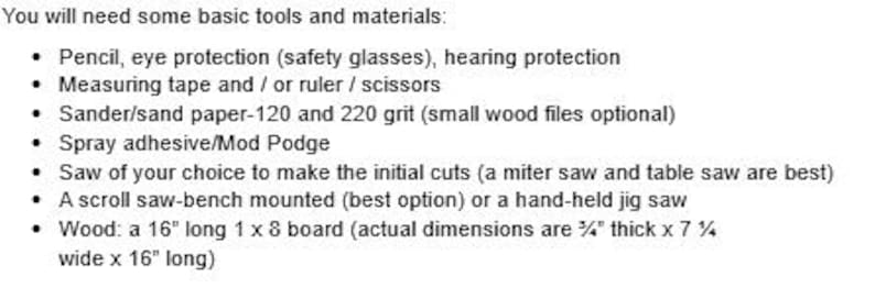 May include: Text detailing essential tools and materials. Includes pencil, safety glasses, measuring tape, sandpaper, spray adhesive, saw, scroll saw, and a 40.6 cm long wood board.