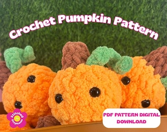 May include: Close-up of three plush orange crochet pumpkins with green and brown accents. Each pumpkin has a black button eye. The text "Crochet Pumpkin Pattern" is arched above the pumpkins. The text "PDF Pattern Digital Download" is below.