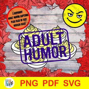Puede incluir: La imagen presenta huevos rellenos con un sello morado "ADULT HUMOR". Un emoji amarillo con cara de malvado está en la parte superior derecha. El texto incluye "2 DIFFERENT ADULT HUMOR CAPTIONS PLUS FILES OF JUST DEVILED EGGS!" y "PNG PDF SVG".