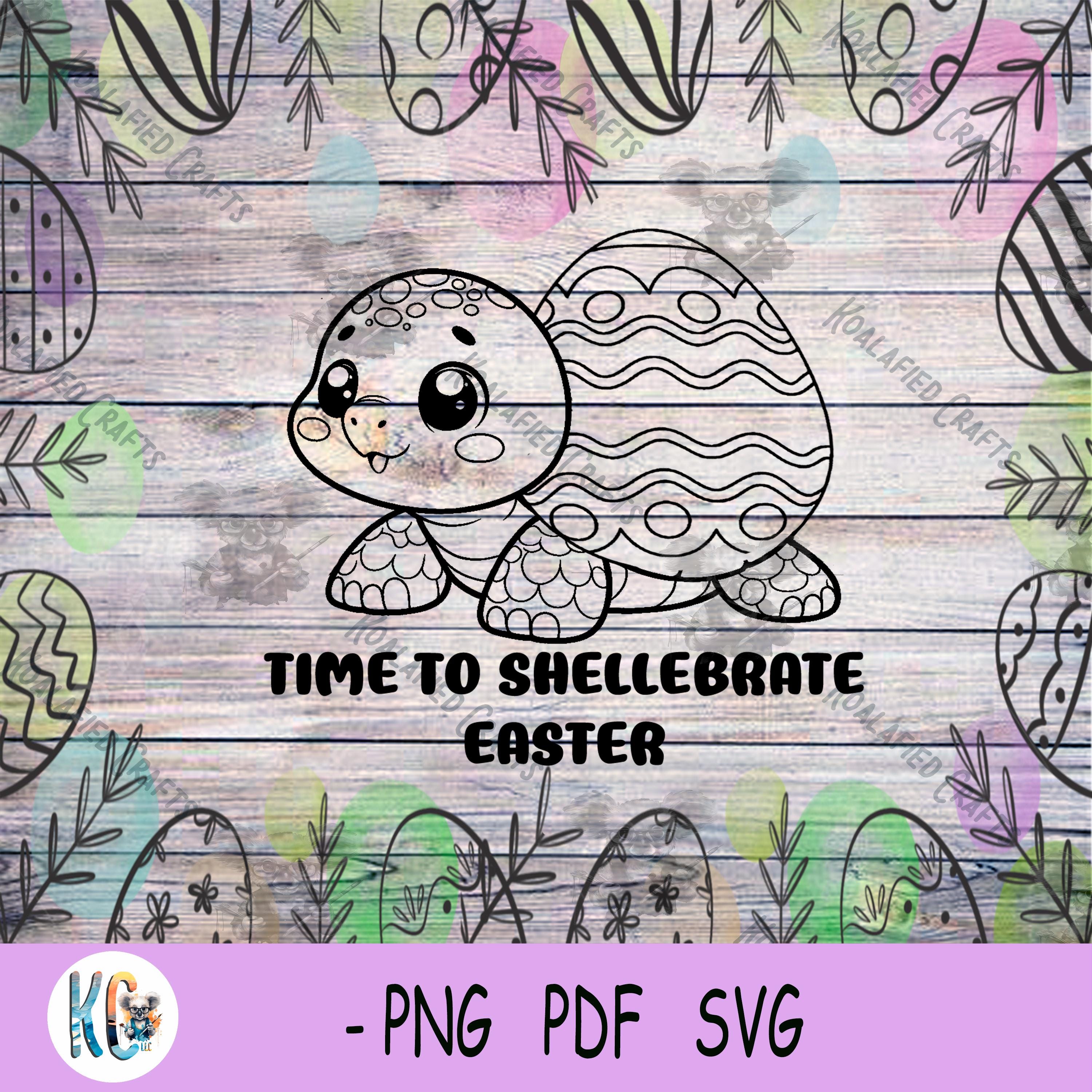 Shellabrate Spring Time to Shellebrate Easter; Eggshell Turtle; Easter; Digital Download ...