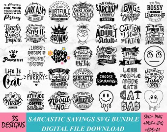 Sarcastic svg bundle Funny svg sarcastic png sarcasm svg bundle sarcastic quotes sarcastic sayings sarcasm shirt design Instant Download