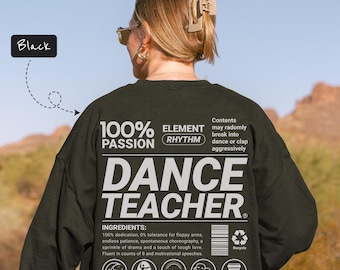 Dance Teacher Nutrition Facts Sweatshirt: Cozy Cotton-Blend Crewneck