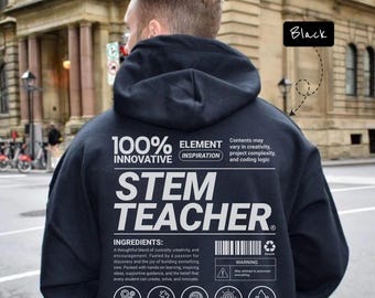 STEM Teacher Hoodie: Gift for Engineering Science and Robotics Educators