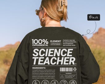 Funny Science Teacher Sweatshirt: Gift for Chemistry and Physics Educators