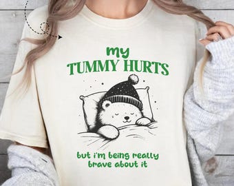 Funny Tummy Hurts Comfort Colors Shirt: Retro Anxiety Graphic Tee