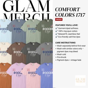 May include: A collection of twelve short-sleeve t-shirts in various colors, each featuring the text '26 SOCCER Club' with a soccer ball graphic and a small American flag. The shirts are displayed in a grid with text detailing Comfort Colors 1717 features and care instructions, including garment-dyed softness and 100% ring-spun cotton.