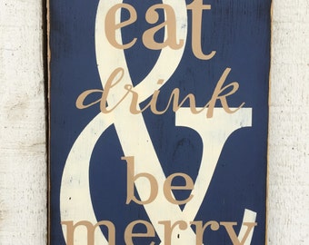 Kitchen Wall Art - Eat Drink & be Merry, Dining Area Décor, 18" x 11" Hand Painted Sign