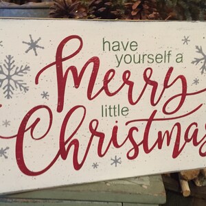 Have yourself a Merry little Christmas sign, Farmhouse Christmas sign, Christmas mantel decor, Christmas Holiday decoration, hand painted