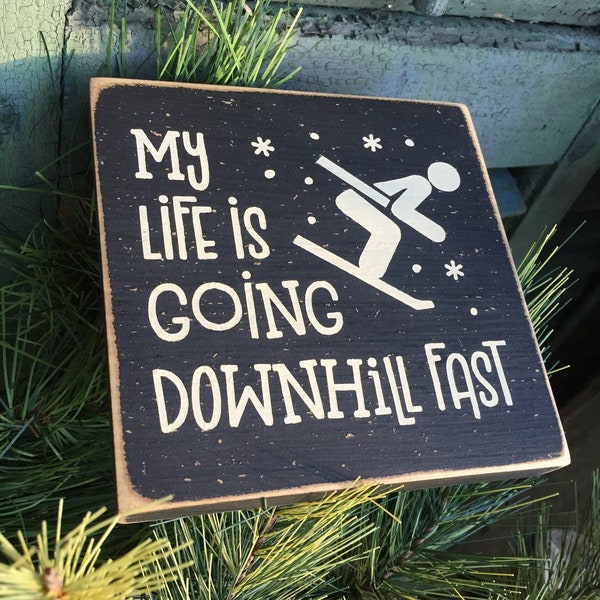 Funny Ski Wood Sign: Distressed Mountain Cabin Decor (5")