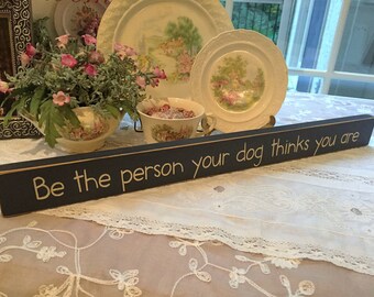 Small You /& Me And The Dog Shelf Sitter Sign