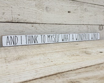Wood Quote Sign What A Wonderful World Famous Quote Sign Wood Meme Sign Laser Cut Wood Sign Wood Text Wall Art Motivational Sign