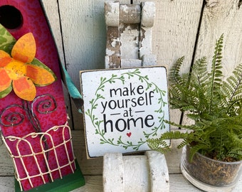 make yourself at home, guest room decor, farmhouse decor, welcome home, mini 5.5" sign