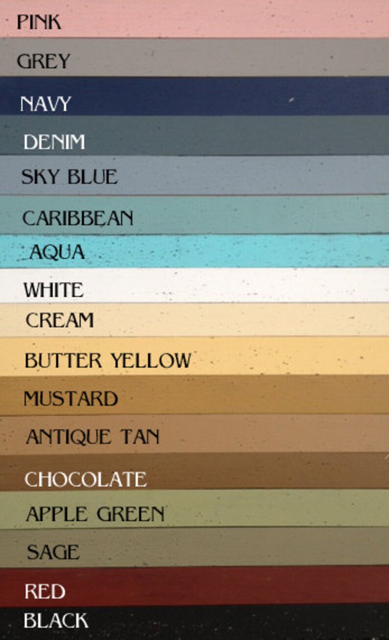 May include: A color chart with 16 different paint colors, including pink, grey, navy, denim, sky blue, caribbean, aqua, white, cream, butter yellow, mustard, antique tan, chocolate, apple green, sage, red, and black.