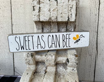 Sweet as Can Bee Mini Wood Sign: Tiered Tray Decor, Rae Dunn Inspired