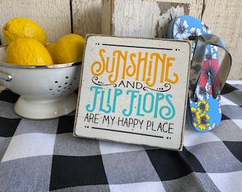 Summer decor, Sunshine and flip flops are my happy place, beach decor, lake house decor, porch sign, small 5.5" tiered tray sign