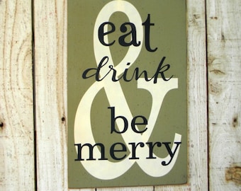 Eat Drink & be Merry, Kitchen sign, Kitchen wall art, Dining area décor, 18" x 11" hand painted sign