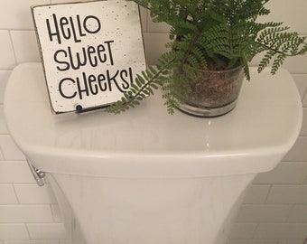 Hello Sweet Cheeks Bathroom Sign: Farmhouse Decor, 5" Mini Wood Sign